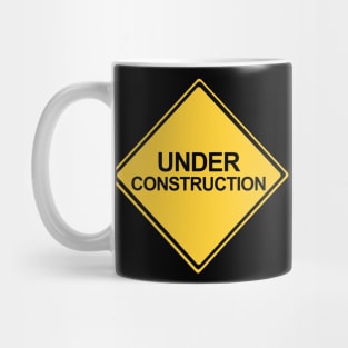 Under Construction Yellow Warning Sign Mug